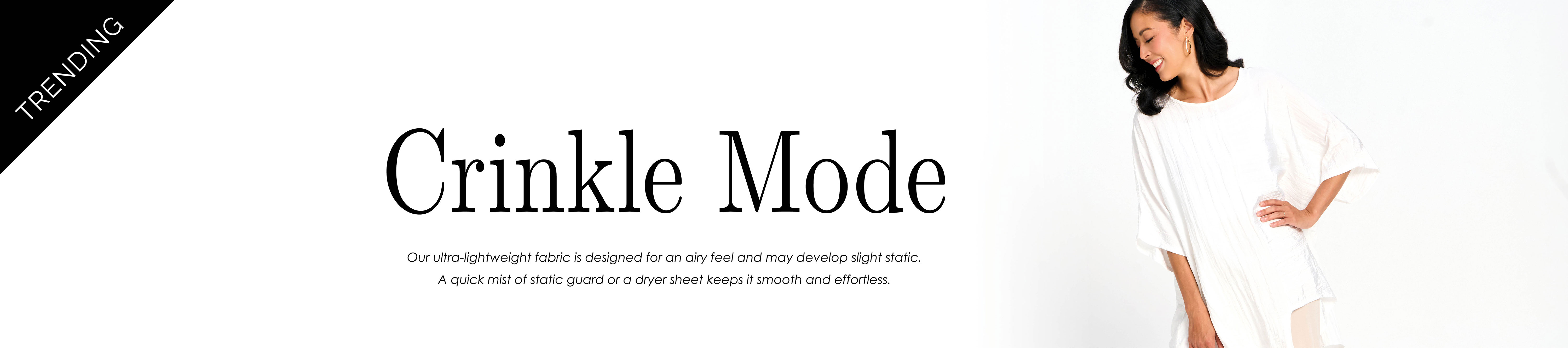 Soft Touch Crinkle Collection