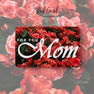 For You, Mom eGift Card 